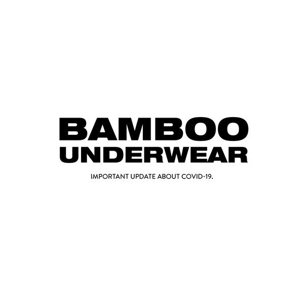 Important update about Covid-19 - Bamboo Underwear